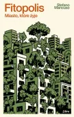 Fitopolis. Miasto, które żyje