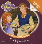 Naklejkowe szaleństwo. Jej Wysokość Zosia. Król piekarz