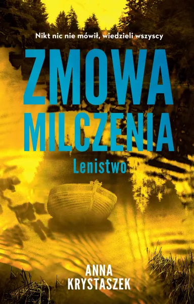 Zmowa milczenia. Lenistwo zdjęcie 1