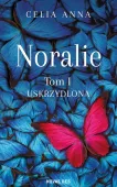 Noralie. Tom I. Uskrzydlona