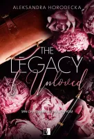The Legacy of Unloved. Seria Let me love you. Spin-off