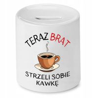 Skarbonka Dla Brata Strzeli Sobie Kawkę Prezent Z Nadrukiem Ze Zdjęciem