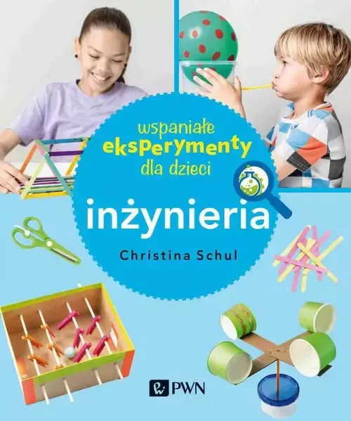 Wspaniałe eksperymenty dla dzieci. Inżynieria zdjęcie 1