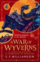 A War of Wyverns - S. F. Williamson