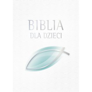 Biblia dla dzieci Marta Weronika Żurawska-Zaręba