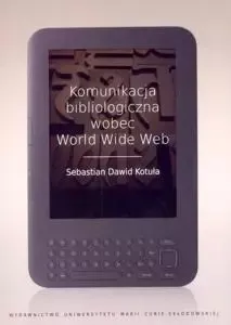 Komunikacja bibliologiczna wobec World Wide Web zdjęcie 1
