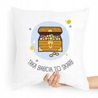 Poduszka Na Dzień Babci Taka Babcia To Skarb Z Nadrukiem Ze Zdjęciem