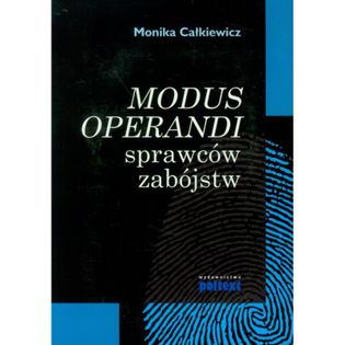 Modus operandi sprawców zabójstw Całkiewicz, Monika