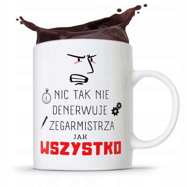 Kubek Prezent Dla Zegarmistrza Wszystko Denerwuje Z Nadrukiem Ze Zdjęciem zdjęcie 1