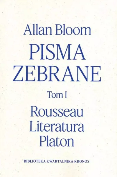 Pisma Zebrane. Tom 1. Rousseau - Literatura - Platon zdjęcie 1