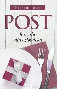 Post. Boży dar dla człowieka zdjęcie 1