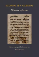 Szlomo ibn Gabirol. Wiersze wybrane