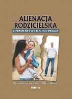 Alienacja rodzicielska z perspektywy nauki i prawa. Bernet