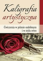 Kaligrafia artystyczna. Ćwiczenia w piśmie