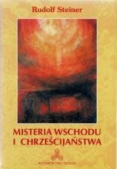 Misteria Wschodu i chrześcijaństwa Rudolf Steiner