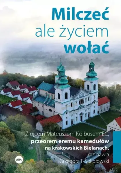 Milczeć, ale życiem wołać zdjęcie 1