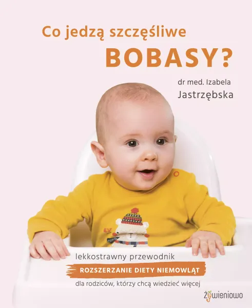 Co Jedzą Szczęśliwe Bobasy? zdjęcie 1