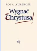 Wygnać Chrystusa