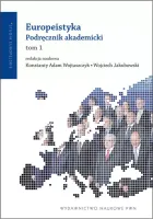 Europeistyka. Podręcznik akademicki. Tom 1