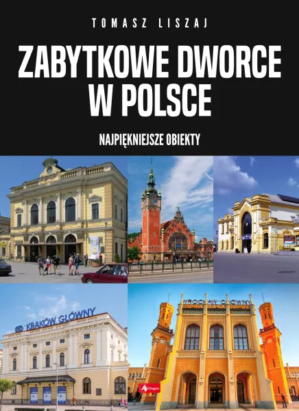 Zabytkowe dworce w Polsce zdjęcie 1