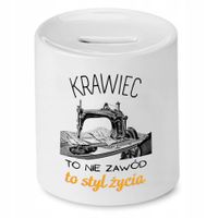 Skarbonka Dla Krawcowej Krawca To Styl Życia Z Nadrukiem Ze Zdjęciem