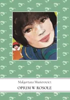 Jeżycjada. Tom 5. Opium W Rosole