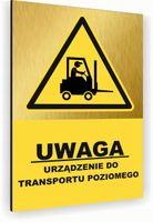 Tabliczka znak informacyjny 20x15 Złota URZĄDZENIE DO TRANSPORTU POZIOMEGO