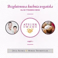 Bezglutenowa kuchnia wegańska na 52 tygodnie roku. Część 1