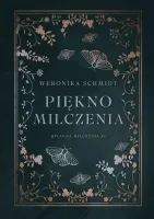 Piękno milczenia. Dylogia milczenia. Tom 1