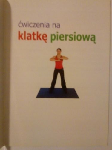 Ćwiczenia na klatkę piersiową Justyna Skubisz-Dąbrowska na Arena.pl