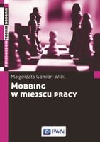 Mobbing w miejscu pracy Małgorzata Gamian-Wilk