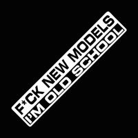 Naklejka Wlepa na samochód na szybę Fuck New Models I'm Old School Tuning