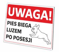TABLICZKA UWAGA PIES LATA LUZEM PO POSESJI GRUBA 3 MM 32x21 CM UV