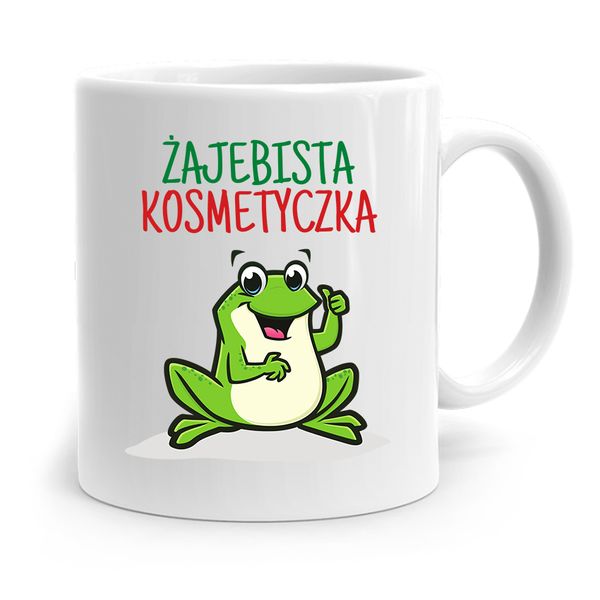 Kubek Prezent Dla Kosmetyczki Żajebista Prezent Z Nadrukiem Ze Zdjęciem zdjęcie 1