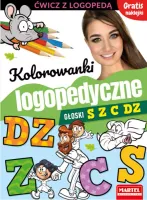 Kolorowanki Logopedyczne. Głoski S, Z, C, Dz
