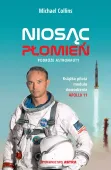 Niosąc Płomień. Podróże Astronauty