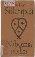Frans Eemil Sillanpaa Nabożna nędza seria Biblioteka Klasyki 1980