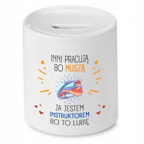 Dla Instruktora Skarbonka Jestem Instruktorem Z Nadrukiem Ze Zdjęciem na Arena.pl