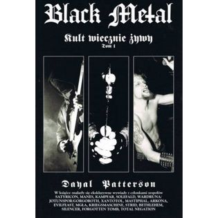 Black Metal Kult Wiecznie Żywy Tom 1 Patterson Dayal