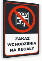 Tabliczka znak informacyjny 30x20 Antracyt NIE WCHODZIĆ NA REGAŁY Dibond