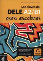 Las claves del DELE para escolares A2/B1 Martinez