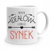 Kubek Prezent Dla Syna Dziecka Niby Nie Ma Ideałów Z Nadrukiem Ze Zdjęciem