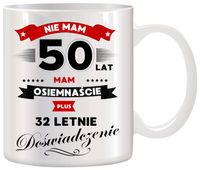 KUBEK Z NADRUKIEM ŚMIESZNY PREZENT NA 50 URODZINY ORYGINALNY UPOMINEK