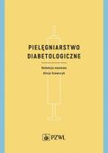 PIELĘGNIARSTWO DIABETOLOGICZNE ALICJA SZEWCZYK