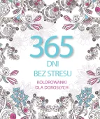 365 Dni Bez Stresu. Kolorowanki Dla Dorosłych