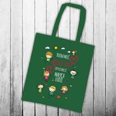 Zielona torba z nadrukiem - Trzeba mieć wielkie serce, by kształcić małych ludzi