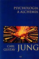 PSYCHOLOGIA A ALCHEMIA JUNG CARL GUSTAV