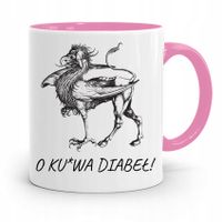Kubek Różowy Śmieszny Zabawny O Kur*A Diabeł! Z Nadrukiem Ze Zdjęciem