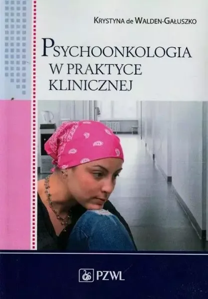 Psychoonkologia w praktyce klinicznej zdjęcie 1