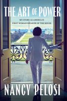 The Art of Power Nancy Pelosi